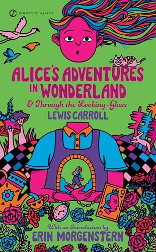 Alice's Adventures in Wonderland, Through the Looking Glass and